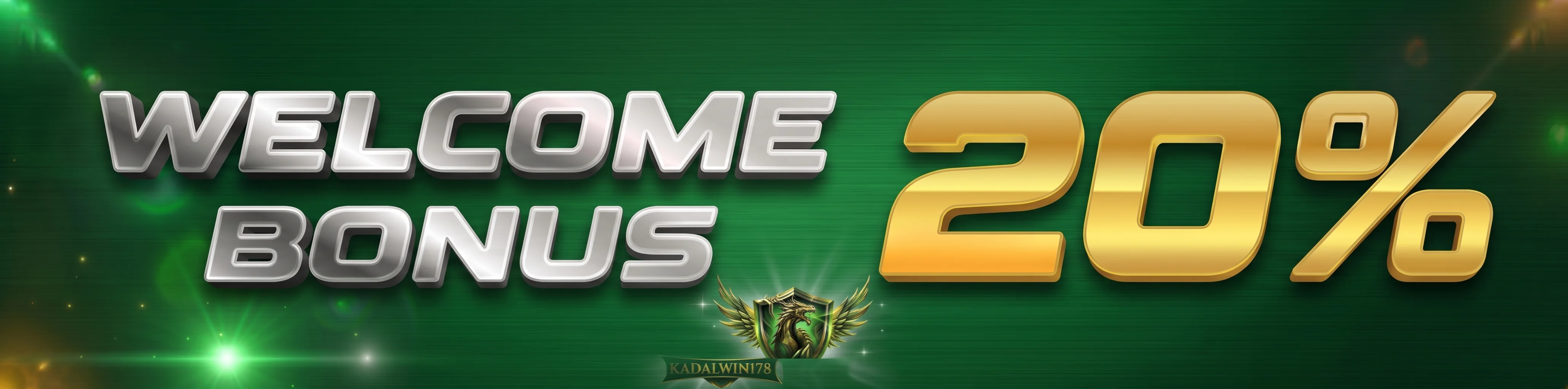 BONUS WELCOME 20%